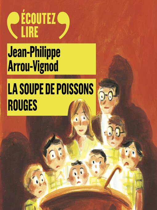 Title details for La soupe de poissons rouges by Jean-Philippe Arrou-Vignod - Available
